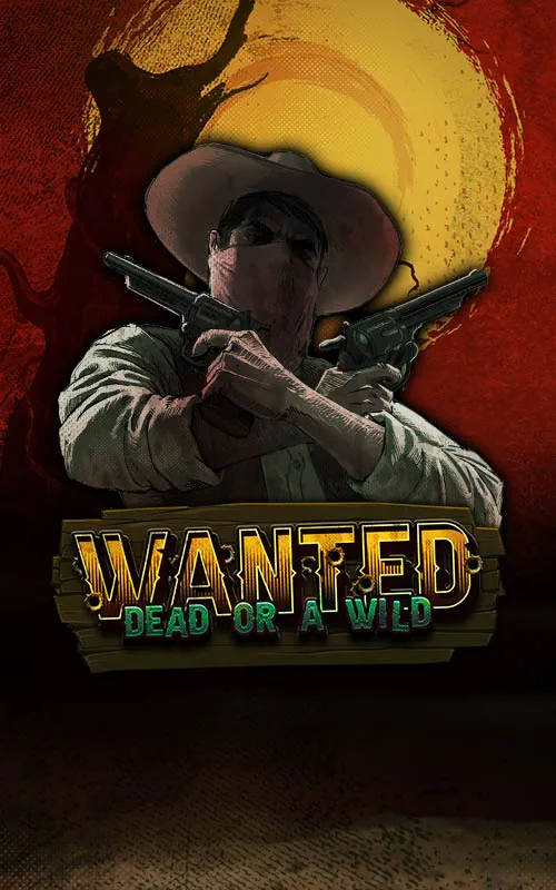 Wanted Dead or a Wild Slot